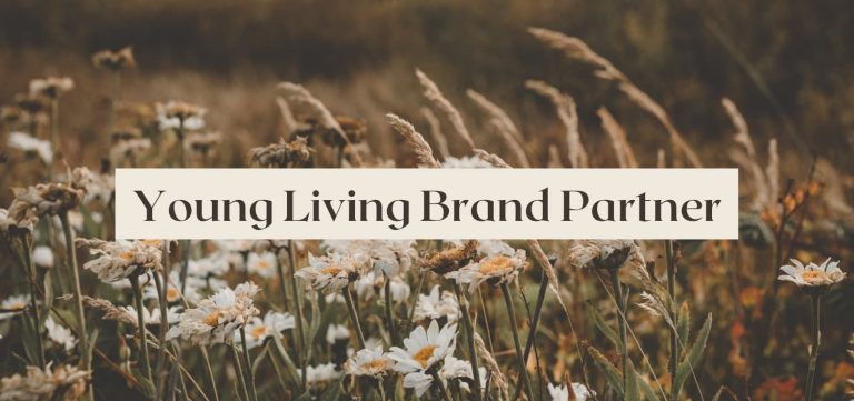 Young Living Brand Partner: How to Start your Business Today From the Comfort of your Home