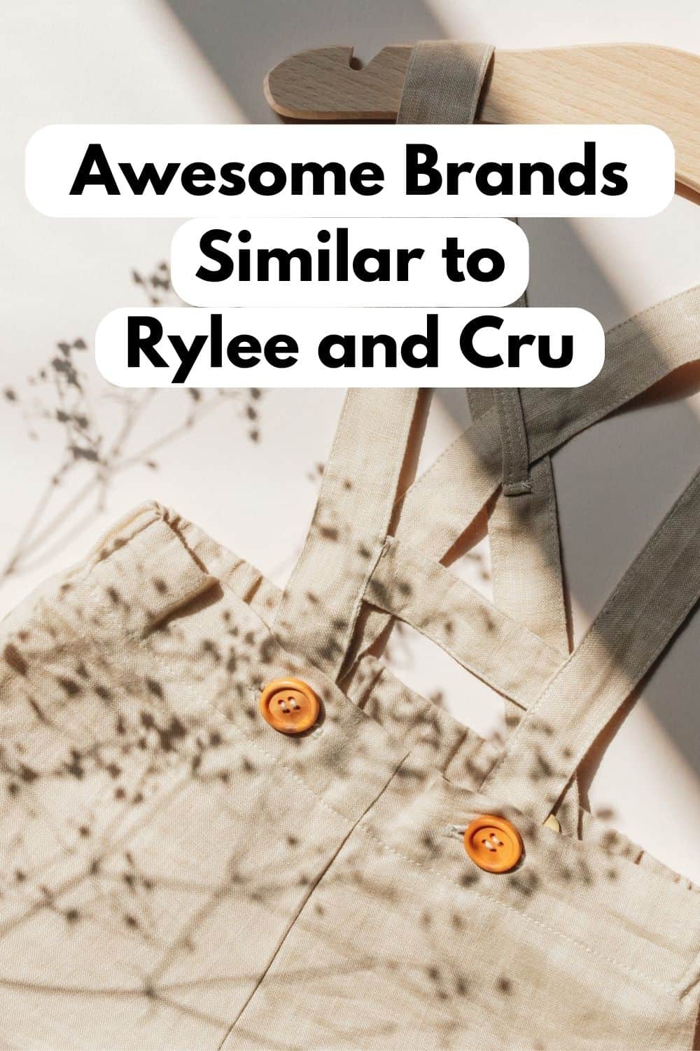 best baby stores and awesome brands similar to Rylee and Cru