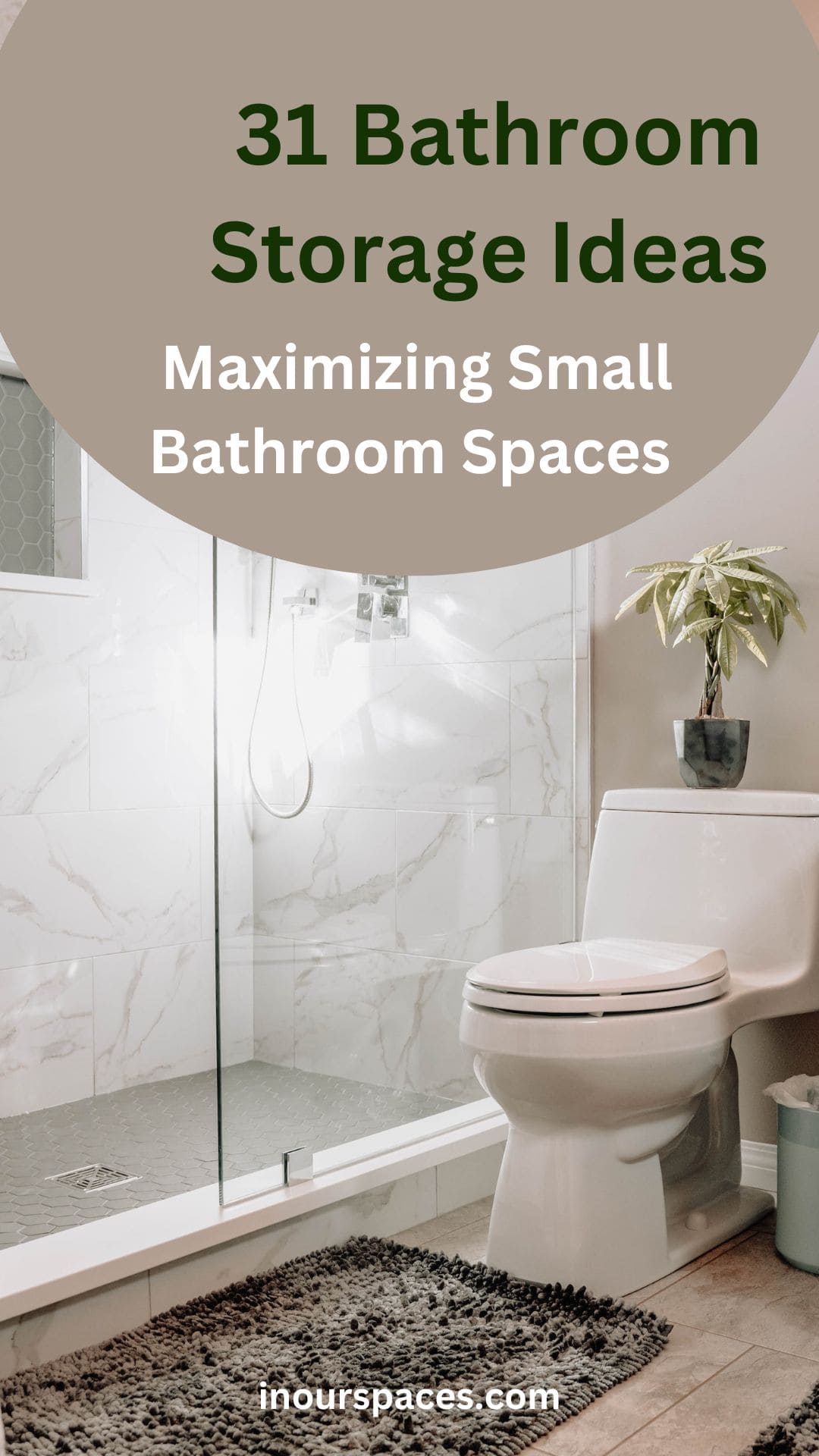image of small neutral and calm bathroom with text "31 bathroom storage ideas: Maximizing small bathroom spaces