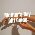mother's day gift guide