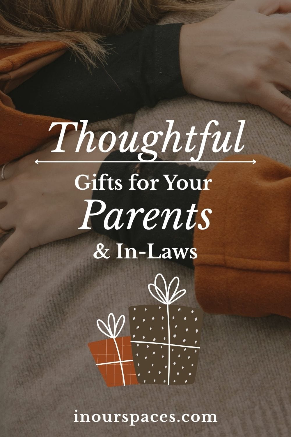 Thoughtful gifts for your parents including cozy and personalized ideas